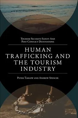 E-Book (pdf) Human Trafficking and the Tourism Industry von Peter E Tarlow, Andrew Spencer