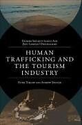 Livre Relié Human Trafficking and the Tourism Industry de Andrew Spencer, Peter E. Tarlow