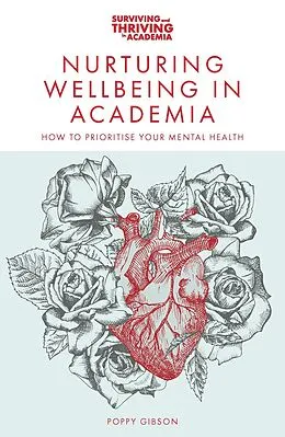 E-Book (epub) Nurturing Wellbeing in Academia von Poppy Gibson