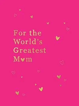 E-Book (epub) For the World's Greatest Mum von Summersdale Publishers