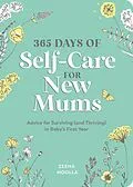 E-Book (epub) 365 Days of Self-Care for New Mums von Zeena Moolla
