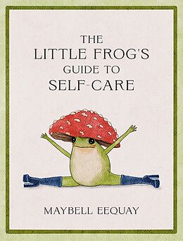 Livre Relié The Little Frog's Guide to Self-Care de Maybell Eequay