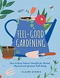 E-Book (epub) Feel-Good Gardening von Claire Stares