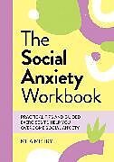 Couverture cartonnée The Social Anxiety Workbook de Mita Mistry