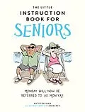 E-Book (epub) Little Instruction Book for Seniors von Kate Freeman