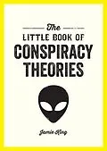 E-Book (epub) Little Book of Conspiracy Theories von Jamie King