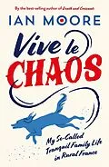 E-Book (epub) Vive le Chaos von Ian Moore