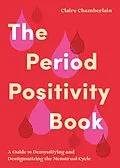E-Book (epub) Period Positivity Book von Claire Chamberlain