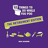 Livre Relié 52 Things to Do While You Poo: The Retirement Edition de Jassburn Hugh