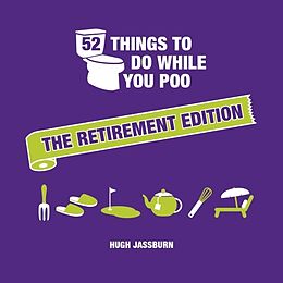 Livre Relié 52 Things to Do While You Poo: The Retirement Edition de Jassburn Hugh