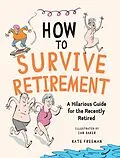 E-Book (epub) How to Survive Retirement von Kate Freeman