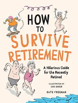E-Book (epub) How to Survive Retirement von Kate Freeman