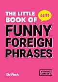 E-Book (epub) Little Book of Funny Foreign Phrases von Summersdale Publishers