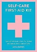 Fester Einband Self-Care First-Aid Kit von Barnes Anna