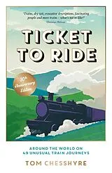 Kartonierter Einband Ticket to Ride von Tom Chesshyre