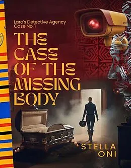 E-Book (epub) The Case of the Missing Body von Stella Oni