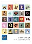 Fester Einband Commodore 64: a visual compendium von Bitmap Books