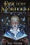 E-Book (epub) Rise of The Mortokai von D. G. Palmer