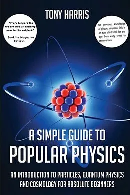 E-Book (epub) A SIMPLE GUIDE TO POPULAR PHYSICS von Tony Harris