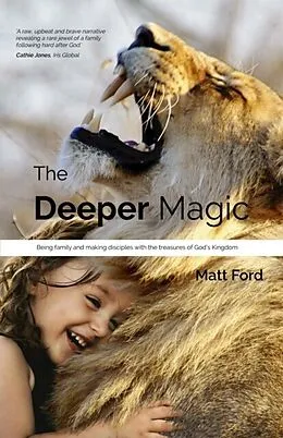 E-Book (epub) The Deeper Magic von Matt Ford