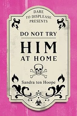 E-Book (epub) Do Not Try HIM At Home von Sandra Ten Hoope