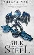 Fester Einband Silk & Steel von Ariana Nash