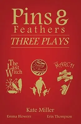 E-Book (epub) Pins & Feathers von Kate Miller, Emma Blowers, Erin Thompson