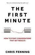 Kartonierter Einband The First Minute von Chris Fenning