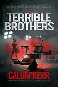 E-Book (epub) Terrible Brothers: One Kills For Money. The Other Kills For Pleasure von Calum Kerr