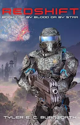 E-Book (epub) Redshift (By Blood Or By Star, #1) von Tyler E. C. Burnworth