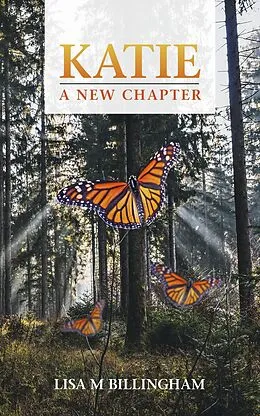 E-Book (epub) Katie, A New Chapter von Lisa M Billingham