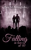 E-Book (epub) Falling in Love at 40 von Lisa M Billingham