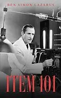 E-Book (epub) ITEM 101 von Ben Simon Lazarus