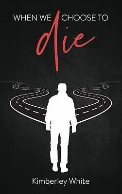 E-Book (epub) When We Choose to Die von Kimberley White