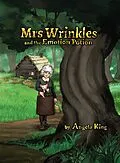 E-Book (epub) Mrs Wrinkles and the Emotion Potion von Angela King