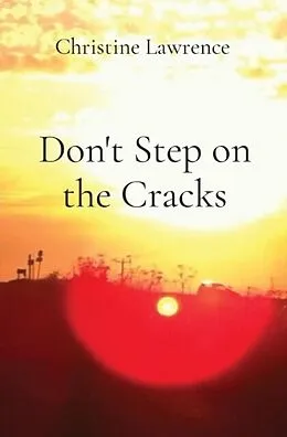 E-Book (epub) Don't Step on the Cracks von Christine Lawrence