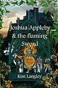 E-Book (epub) Joshua Appleby and the Flaming Sword von Kim Langley