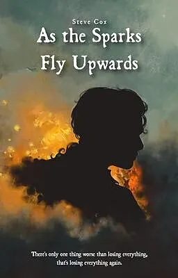 E-Book (epub) As the Sparks Fly Upwards von Steve Cox