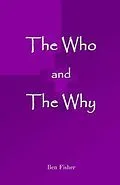 E-Book (epub) The Who and The Why von Ben Fisher