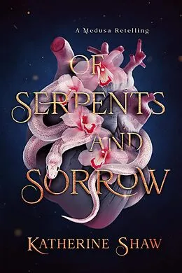 E-Book (epub) Of Serpents and Sorrow von Katherine Shaw