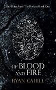 Couverture cartonnée Of Blood and Fire de Ryan Cahill