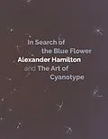 E-Book (epub) In Search of the Blue Flower von Alexander Hamilton