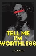 Poche format B Tell Me I'm Worthless de Alison Rumfitt