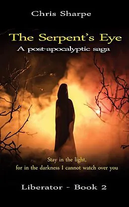 E-Book (epub) The Serpent's Eye (Liberator, #2) von Chris Sharpe