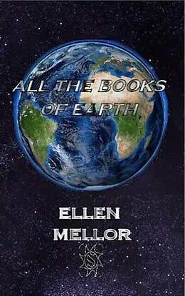 E-Book (epub) All The Books of Earth von Ellen Mellor