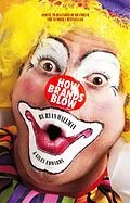 E-Book (epub) How Brands Blow von Ryan Wallman, Giles Edwards