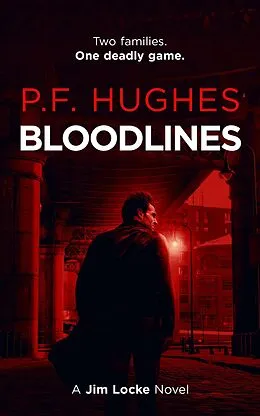 E-Book (epub) Bloodlines (The Jim Locke Series, #3) von P. F. Hughes