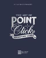 Fester Einband The Art of Point-and-Click Adventure Games von Bitmap Books
