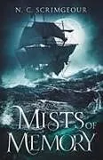 Kartonierter Einband (Kt) Mists of Memory von N. C. Scrimgeour