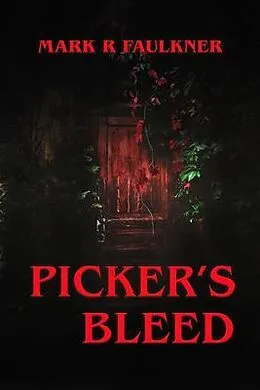 E-Book (epub) Picker's Bleed von Mark Faulkner
